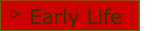 Early Life